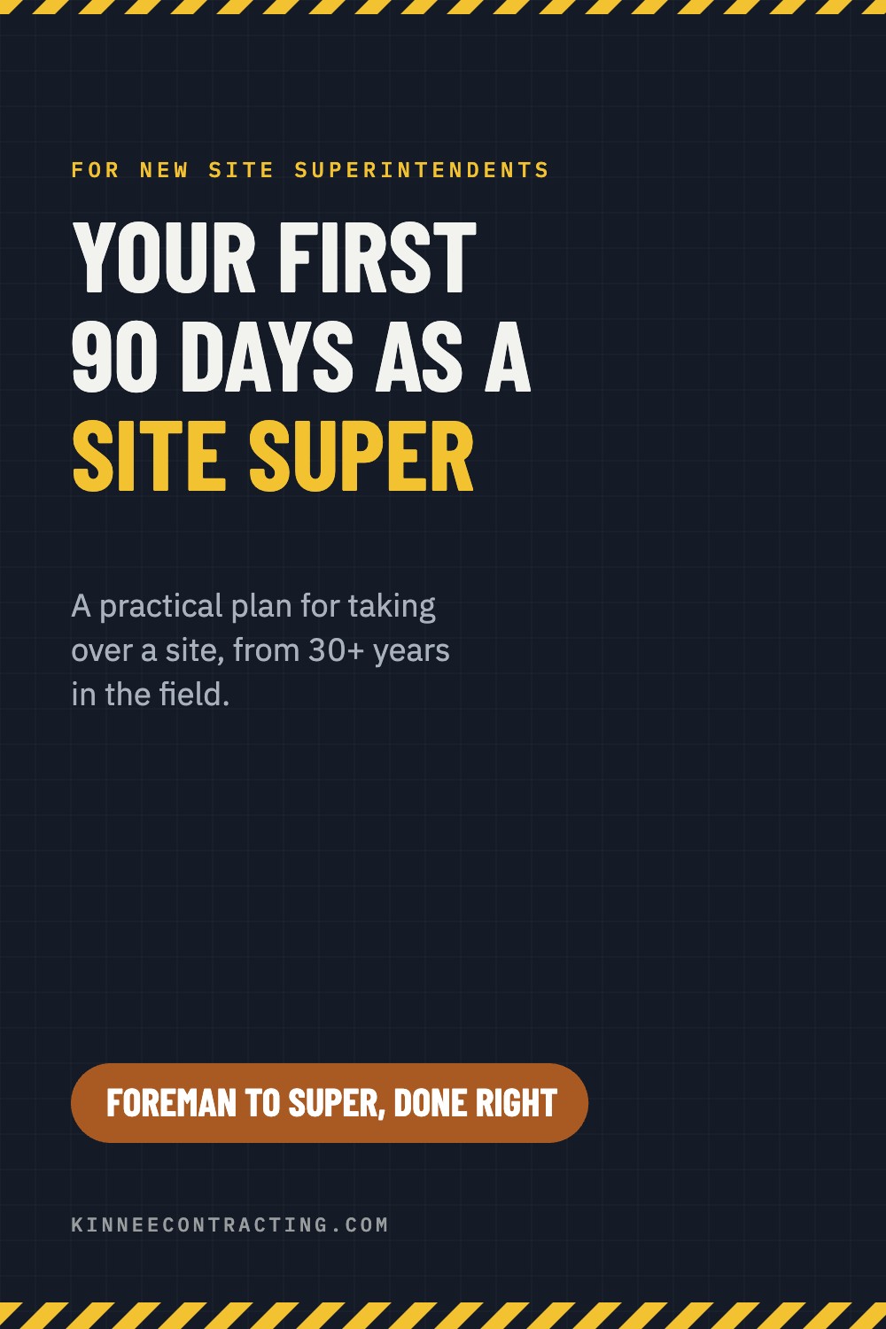 Your first 90 days as a site superintendent