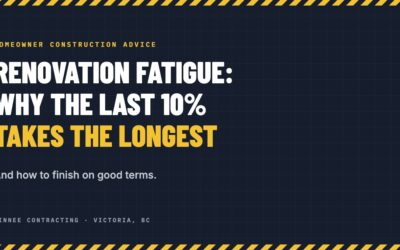 Renovation fatigue: why the last 10% of a renovation takes the longest
